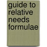 Guide To Relative Needs Formulae by Anna Capaldi