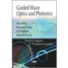 Guided Wave Optics And Photonics by Preecha Yupapin