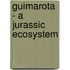 Guimarota - A Jurassic Ecosystem