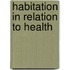Habitation In Relation To Health