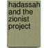 Hadassah And The Zionist Project