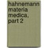 Hahnemann Materia Medica, Part 2