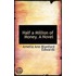 Half A Million Of Money. A Novel