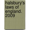 Halsbury's Laws Of England. 2009 door Onbekend