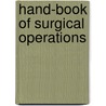Hand-Book Of Surgical Operations door Stephen Smith