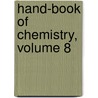 Hand-Book of Chemistry, Volume 8 door Leopold Gmelin