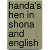 Handa's Hen In Shona And English door Eileen Browne