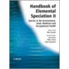 Handbook Of Elemental Speciation by Rita Cornelis