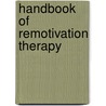 Handbook Of Remotivation Therapy door Michael L. Stotts