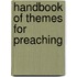 Handbook Of Themes For Preaching