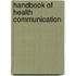 Handbook of Health Communication