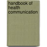 Handbook of Health Communication door Teresa L. Thompson