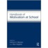 Handbook of Motivation at School
