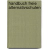 Handbuch Freie Alternativschulen door Franz Eberhart
