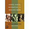 Hard Hats Rednecks & Macho Men P door Nystrom