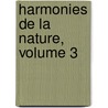 Harmonies de La Nature, Volume 3 door Bernardin de St Pierre