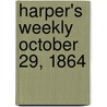 Harper's Weekly October 29, 1864 door Onbekend