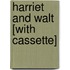 Harriet and Walt [With Cassette]