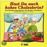 Hast Du Auch Hohes Cholesterin ? by Unknown