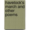 Havelock's March And Other Poems door Professor Gerald Massey