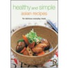 Healthy and Simple Asian Recipes door Periplus Editors