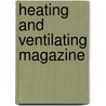 Heating And Ventilating Magazine door Onbekend