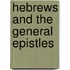 Hebrews And The General Epistles
