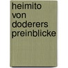 Heimito von Doderers Preinblicke door Claudia Girardi