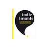 Indie Brands by Anneloes van Gaalen