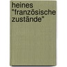 Heines "Französische Zustände" door Bodo Morawe