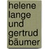 Helene Lange und Gertrud Bäumer