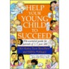 Help Your Young Child to Succeed door Ros Bayley
