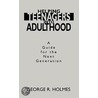 Helping Teenagers Into Adulthood door George R. Holmes