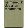 Hermeneutik Des Alten Testaments by Konig Eduard