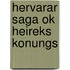 Hervarar Saga Ok Heireks Konungs