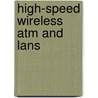 High-Speed Wireless Atm And Lans door Benny Bing