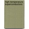 High-Temperature Superconductors door Ajay Kumar Saxena