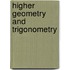 Higher Geometry And Trigonometry