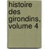 Histoire Des Girondins, Volume 4