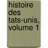 Histoire Des Tats-Unis, Volume 1