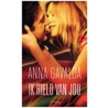 Ik hield van jou by Anna Gavalda