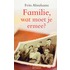 Familie, wat moet je ermee?