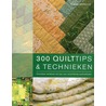 300 Quilttips & technieken by S. Briscoe