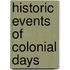Historic Events Of Colonial Days
