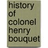 History Of Colonel Henry Bouquet