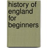 History Of England For Beginners by Robert Henlopen Labberton