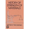 History Of Strength Of Materials door Stephen P. Timoshenko