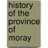 History Of The Province Of Moray