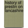 History of Prestin on Lancashire door Onbekend