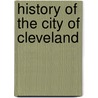 History of the City of Cleveland door James Harrison Kennedy